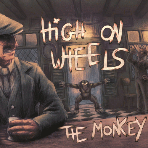 High On Wheels : The Monkey